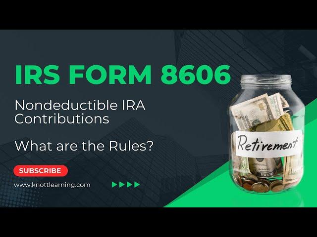 Step-by-Step Guide to IRS Form 8606 - Nondeductible IRA Contributions