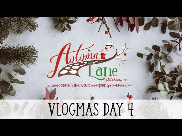 Vlogmas Day 4 - Autumn Lane Stitchery