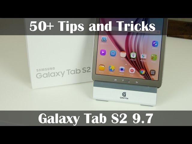 50+ Tips and Tricks for Samsung Galaxy Tab S2 9.7"