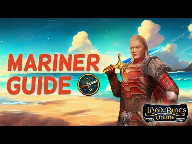 LOTRO: Ultimate Mariner Guide - Rotation, Traits, Virtues, Legendary Items