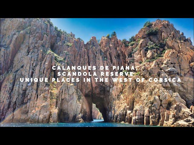 CALANQUES DE PIANA, SCANDOLA RESERVE- UNIQUE PLACES IN THE WEST OF CORSICA