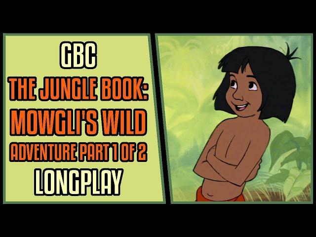 Walt Disney's The Jungle Book: Mowgli's Wild Adventure | Part 1 of 2 | GBC | Longplay #64 [1080p60]