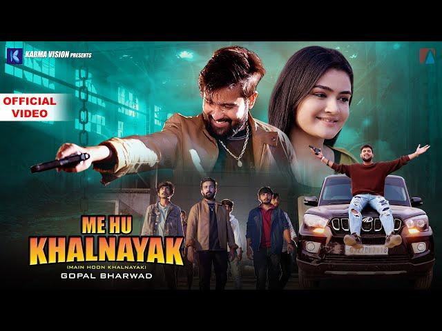 Me Hu Khalnayak | Gopal Bharwad | Main Hoon Khalnayak | New Hindi Attitude Song