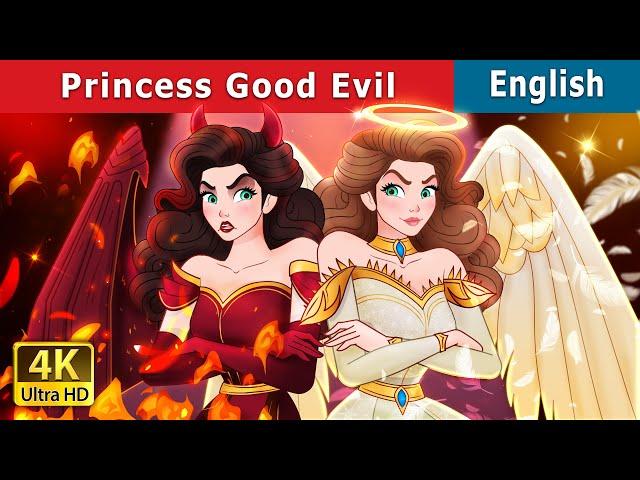 Princess Good Evil | Stories for Teenagers | @EnglishFairyTales