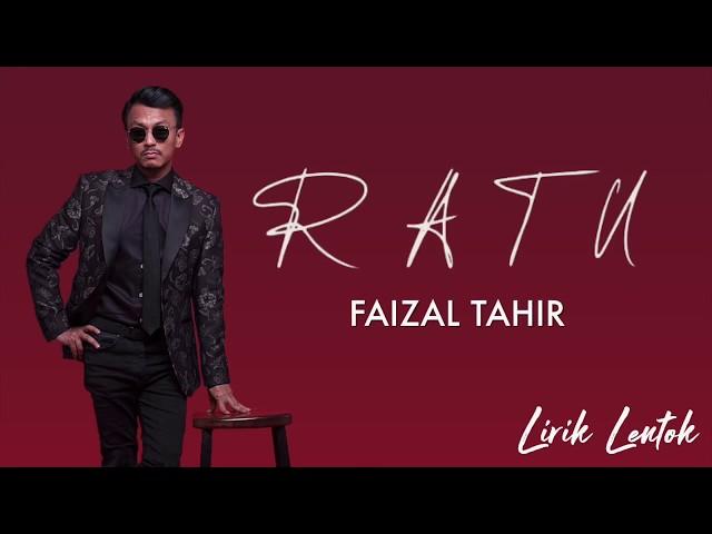 Faizal Tahir - Ratu (Lirik Video)