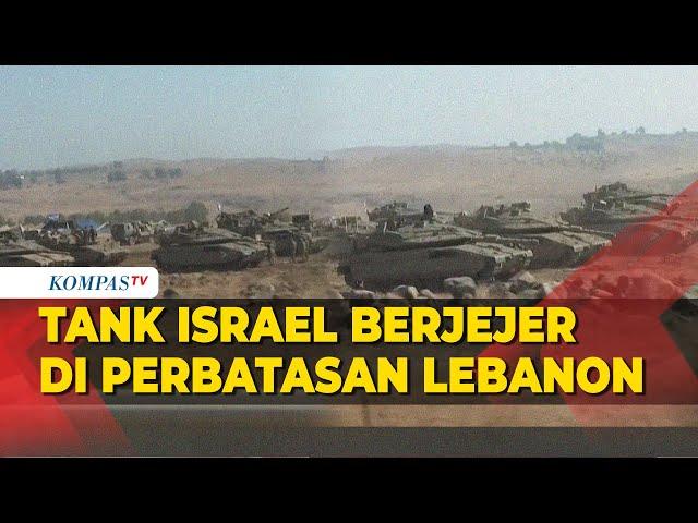 Penampakan Tank Israel Berjejer di Perbatasan Lebanon