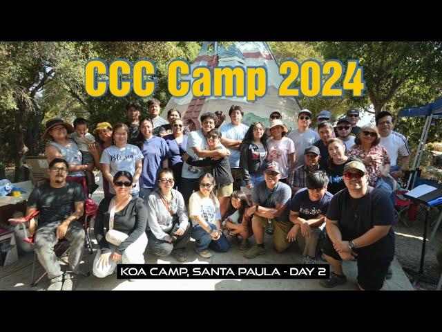 CCC Camp 2024  |  KOA Camp, Santa Paula  |  Day 2