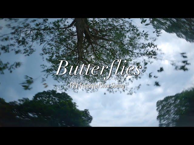 Butterflies | FPV Freestyle/Slow Sbang | Juicy Flick, Trippy Spin, Inverted Yaw Spin | Nazgul5 V2