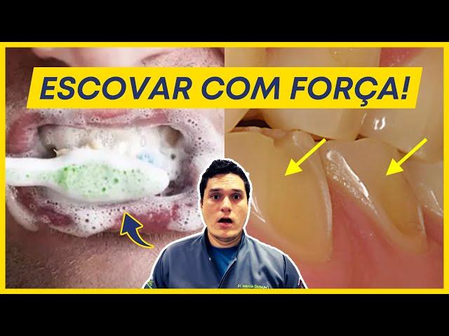 ESCOVAR OS DENTES COM MUITA FORÇA: 7 COISAS QUE PODEM ACONTECER!