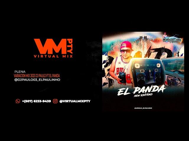 VARIACIÓN MUSICAL MIXTAPE 2024 - EL PANDA X DJ PAULO EL PAULINHO -  Plena, Bachata, Salsa, Haitiano