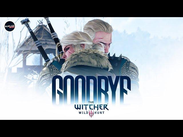 EMOTIONAL GOODBYE TO CIRI | WITCHER 3 - WILD HUNT