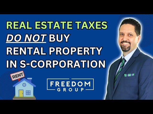 3 Reasons NOT to Buy Rental Investment Property Under an S Corporation