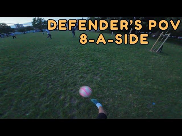 Defender's POV #27 [8-a-side Football]