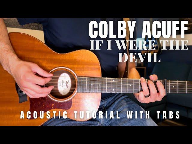 If I Were The Devil Colby Acuff Guitar Lesson with Tabs (with lead riff)