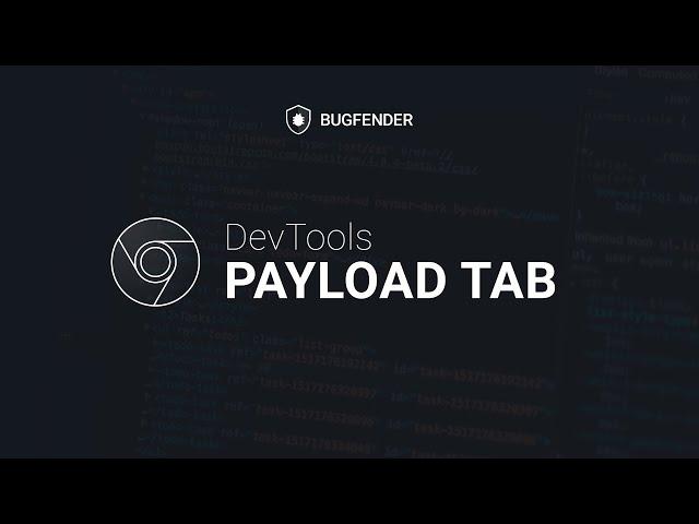 Google Chrome Dev Tools - Payload Tab