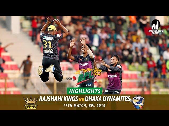 Dhaka Dynamites vs Rajshahi Kings Highlights || 17th Match || Edition 6 || BPL 2019