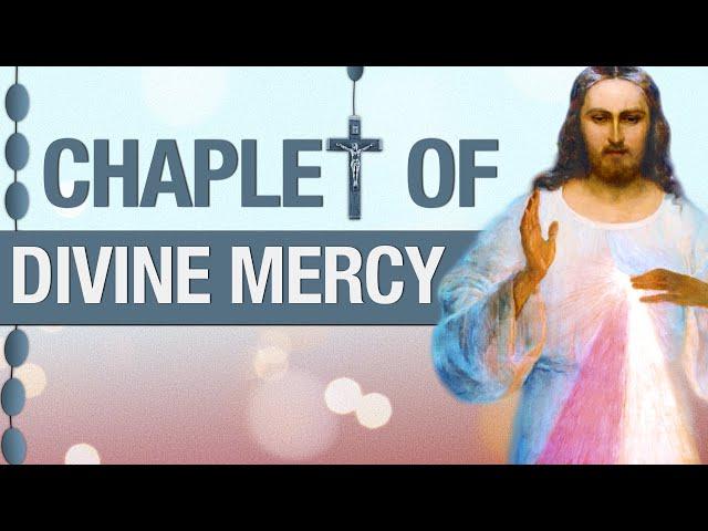 Chaplet of Divine Mercy | Catholic Prayer