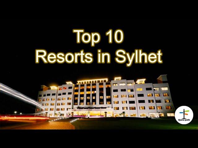 Top 10 Resorts In Sylhat, Bangladesh | 4 Star to  5 Star with Per Night Cost