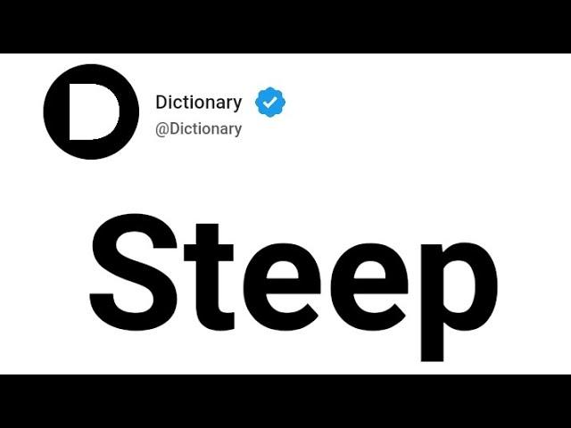 Steep Meaning In English