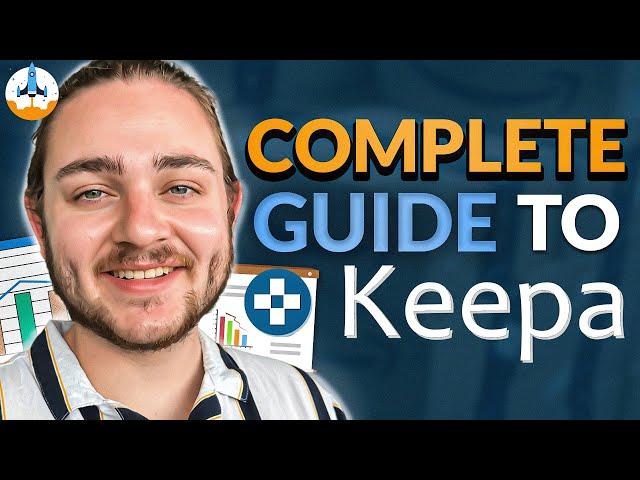 The Complete Guide to Keepa | Amazon FBA Step by Step