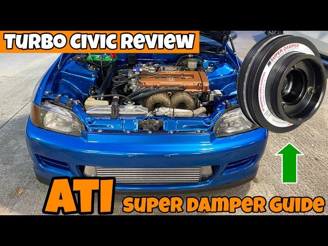 1992 Turbo Honda Civic EG Hatchback Review | ATI Super Damper Installation and Removal