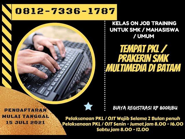 0812-7336-1787 Praktik Kerja Lapangan Multimedia di Batam