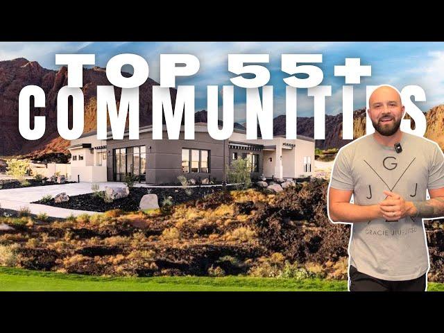 TOP 55 PLUS COMMUNITIES IN ST. GEORGE UTAH.