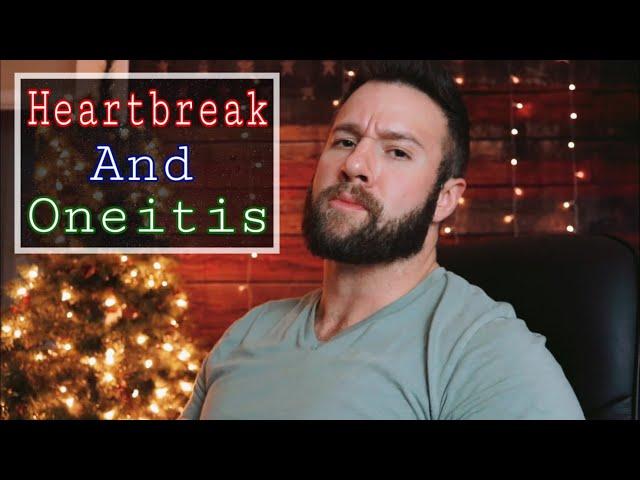 Heartbreak And Oneitis