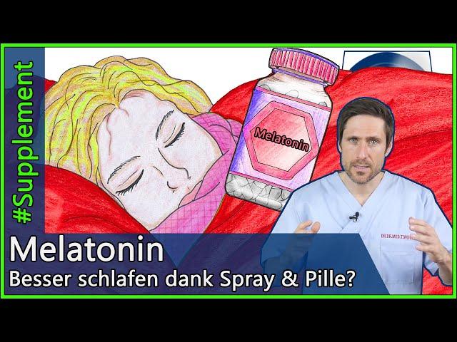 Schlafhormon Melatonin - Besseres Einschlafen und Hilfe bei Schlafstörungen: Spray, Pillen & Co