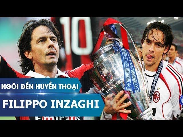 Ngôi đền huyền thoại | Filippo Inzaghi