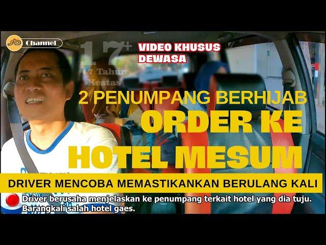 2 Penumpang berhijab minta diantar ke hotel mesum. Driver heran, ga salah order kah? kok bisa sih?