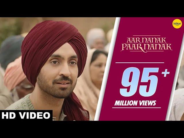 DILJIT DOSANJH : Aar Nanak Paar Nanak (Full Video) Gurmoh | Ishtar Punjabi | Punjabi Songs