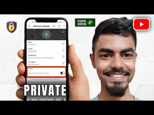How to Private All Your Subscriptions on YouTube Using Phone - Complete Guide