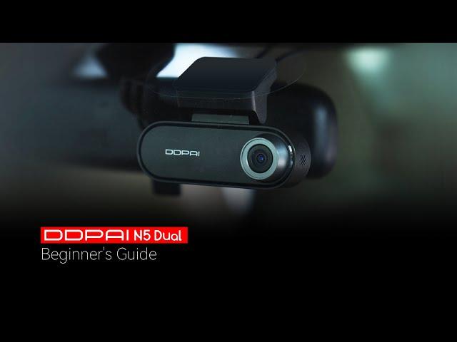 DDPAI N5 Dual Dash Cam Beginner's Guide