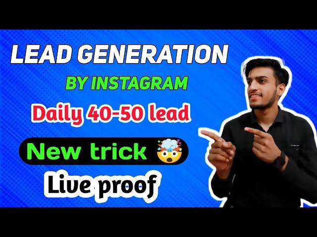 lead generation by instgram ||  new trick of lead generation || 40-50 lead daily 