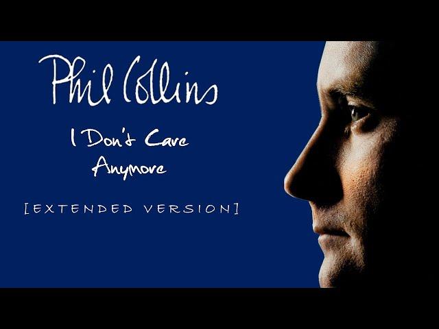 Phil Collins - I Don't Care Anymore [TMT Extended Version]