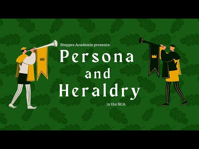 Persona and Heraldry in the SCA