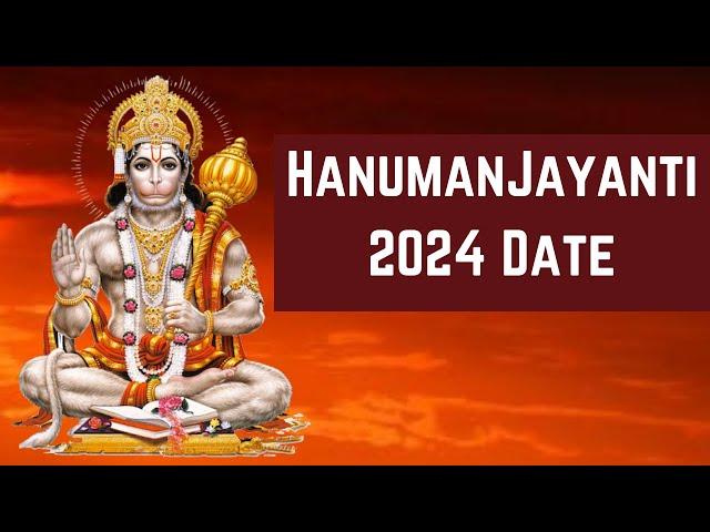 Hanuman Jayanti 2024 Date - When is Hanuman Jayanti 2024 Date - Happy Hanuman Jayanti 2024