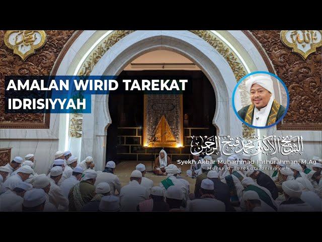 AMALAN WIRID TAREKAT IDRISIYYAH | Syekh Akbar M. Fathurahman | Kajian Tasawuf | Tasikmalaya