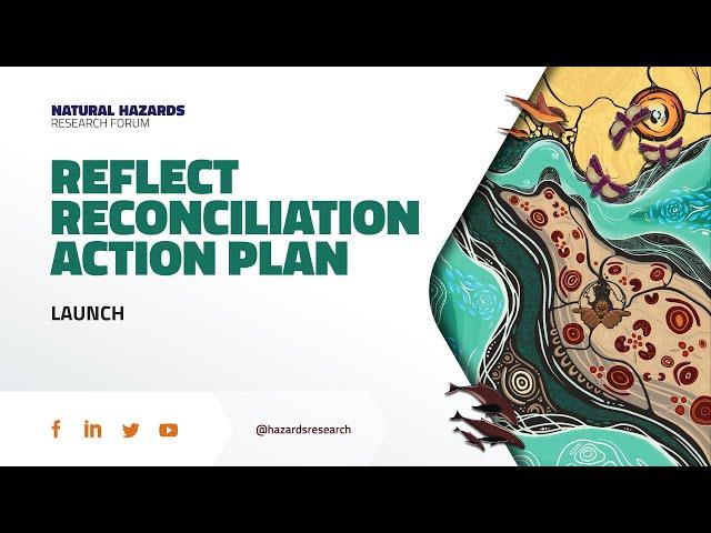 Natural Hazards Research Australia's Reconciliation Action Plan launch