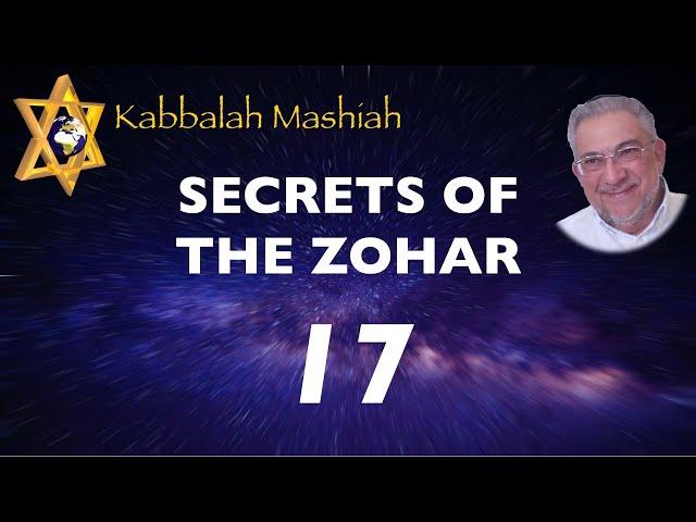 Secrets of the Zohar - class 17 Bereshit - Kabbalah Mashiah