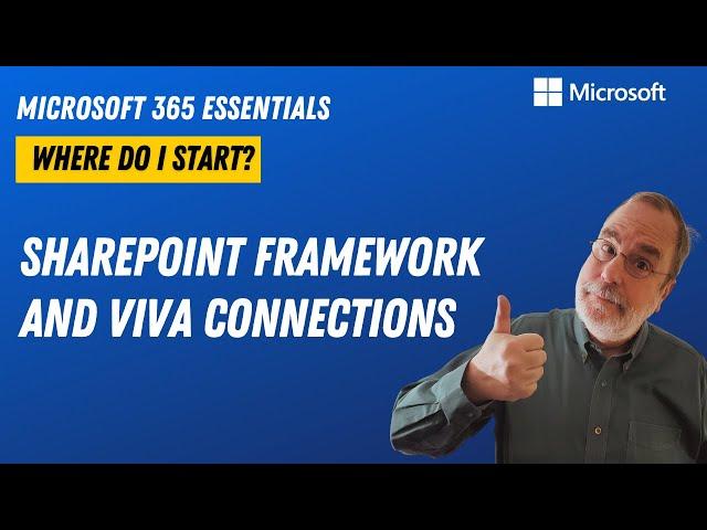 Where do I start with Microsoft 365 development? SharePoint Framework and Viva Connections
