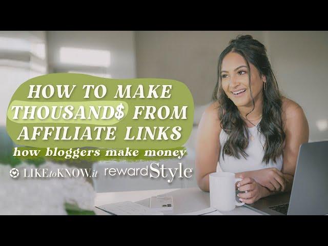 How Influencers Make Money on Liketoknow.it | Everything To Know To Maximize Your Commission on LTK!