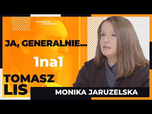 Ja, generalnie... | Tomasz Lis 1na1 Monika Jaruzelska