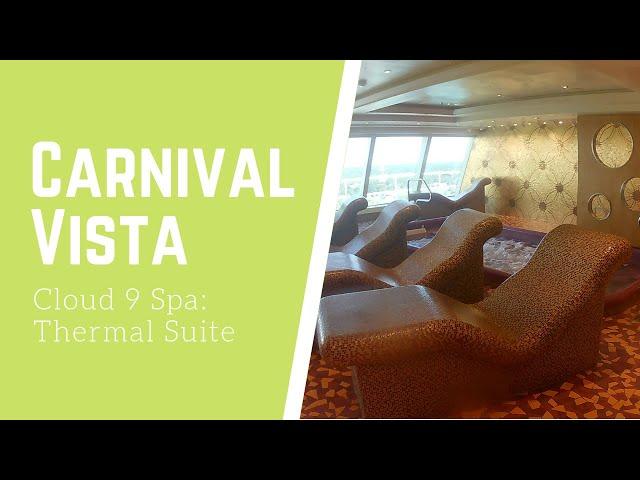 Carnival Vista Cloud 9 Spa Thermal Suites | 2019