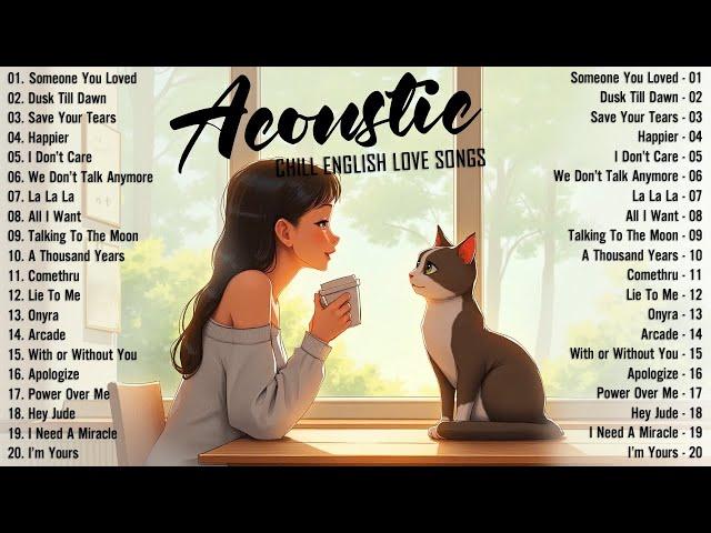 Acoustic Songs 2024  Best Chill English Acoustic Love Songs Cover  Soft Chill Acoustic Music 2024