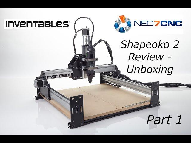 Shapeoko 2 CNC Review - Unboxing - Neo7CNC.com