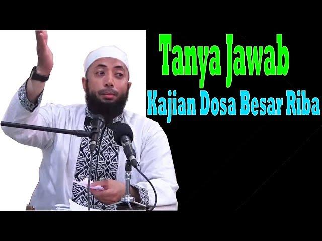 Tanya Jawab Kajian Dosa Besar RIBA | Ustadz Khalid Basalamah