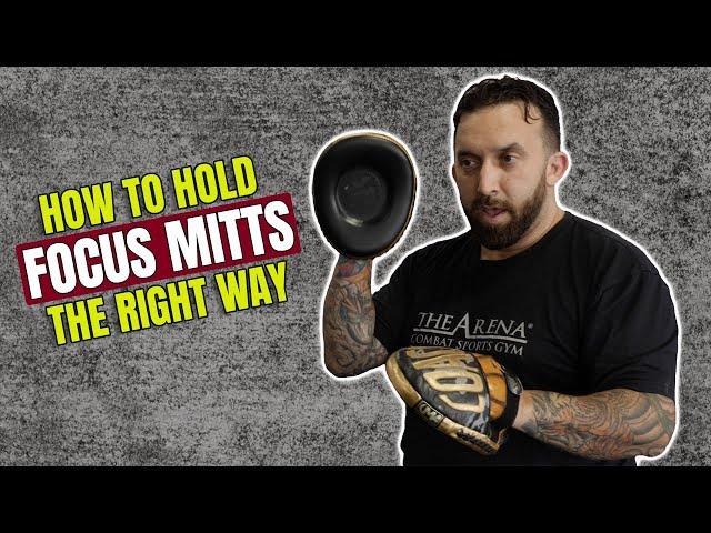 How To Hold Focus Mitts For Boxing and MMA