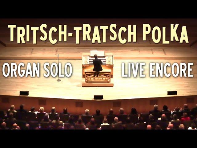 TRITSCH-TRATSCH POLKA (STRAUSS) ORGAN SOLO - JONATHAN SCOTT